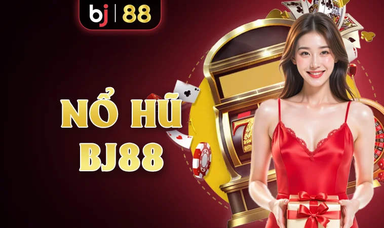 Trang chủ 31 BJ88 - Nhà Cái BJ 88 - Trang Chủ Cá Cược Casino Trực Tuyến Số 1 Châu Á