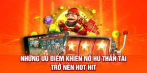 Mẹo Thắng Lớn Trò Chơi Nổ Hũ Thần Tài Tại BJ88